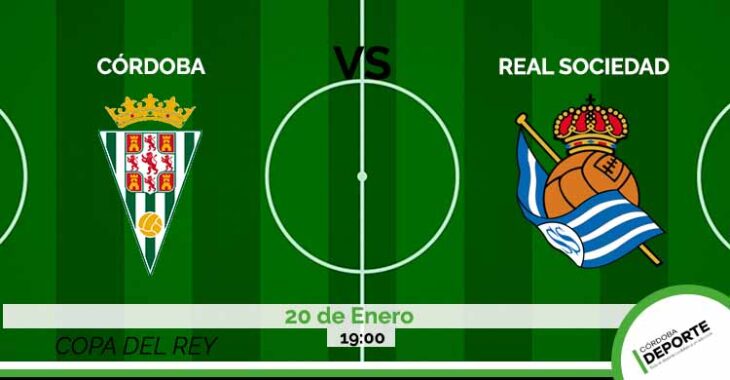 Sigue on line el Córdoba CF vs Real Sociedad de la Copa del Rey.
